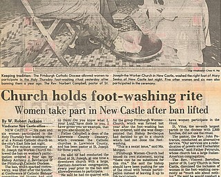 KEEPING TRADITION: The Pittsburgh Catholic Diocese allowed women to participate in the Holy Thursday foot-washing ritual yesterday after banning them a year ago.  The Rev. Norbert Campbell, pastor of St. Joseph the Worker Church in New Castle, washed the right foot of Mary Senko of New Castle last night.  Five other women and six men also participated in the ceremony.

Photo by Choo H. Ng - The Vindicator