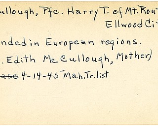 World War II, Vindicator, Harry T. McCullough, Ellwood City, wounded, Europe, 1945, Mahoning, Trumbull, Mrs. Edith McCullough