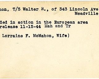 World War II, Vindicator, Walter R. McMahon, Meadville, wounded, Europe, 1944, Mahoning, Trumbull, Mrs. Lorraine F. McMahon