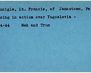 World War II, Vindicator, Francis McMunigle, Jamestown, Pennsylvania, missing, Yugoslavia, 1944, Mahoning, Trumbull