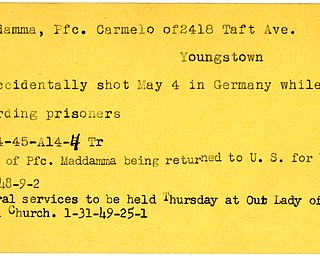 World War II, Vindicator, Carmelo Maddamma, Youngstown, accidentally shot, wounded, Germany, guarding prisoners, 1945, body returned to U.S. for burial, 1948, funeral, Our Lady of Mt. Carmel Church, 1949, Trumbull
