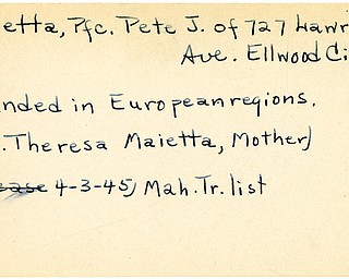 World War II, Vindicator, Pete J. Maietta, Ellwood City, wounded, Europe, 1945, Mahoning, Trumbull, Mrs. Theresa Maietta