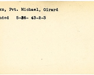 World War II, Vindicator, Michael Marko, Pvt., Girard, wounded, 1943