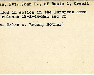 World War II, Vindicator, John R. Brown, Orwell, wounded, Europe, 1944, Mahoning, Trumbull, Helen A. Brown