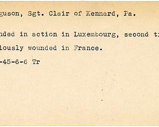 World War II, Vindicator, Clair Ferguson, Kennard, Pennsylvania, wounded, Luxembourg, France, 1945, Trumbull