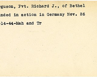 World War II, Vindicator, Richard J. Ferguson, Bethel, wounded, Germany, 1944, Mahoning, Trumbull