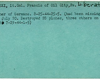 World War II, Vindicator, Francis Gabreski, Oil City, liberated, prisoner, Germany, 1944, missing