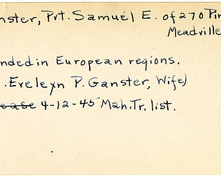 World War II, Vindicator, Samuel E. Ganster, Meadville, wounded, Europe, Eveleyn P. Ganster, 1945, Mahoning, Trumbull
