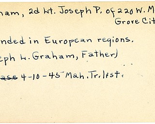 World War II, Vindicator, Joseph P. Graham, Grove City, wounded, Europe, Joseph L. Graham, 1945, Mahoning, Trumbull