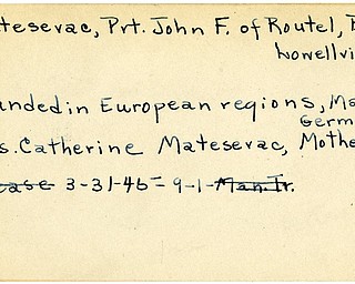 World War II, Vindicator, John F. Matesevac, Lowellville, wounded, Europe, Germany, 1945, Mrs. Catherine Matesevac