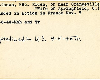 World War II, Vindicator, Elden Matthews, Orangeville, wounded, France, 1944, Mahoning, Trumbull, hospitalized, 1945