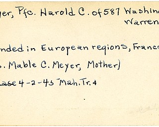 World War II, Vindicator, Harold C. Meyer, Warren, wounded, Europe, France, 1945, Mahoning, Trumbull, Mrs. Mable C. Meyer