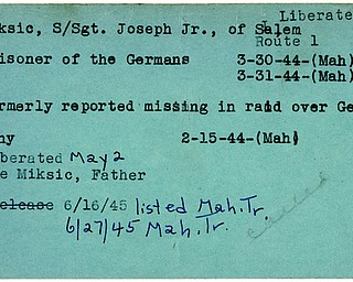 World War II, Vindicator, Joseph Miksic Jr., Salem, prisoner, Germans, Germany, missing, liberated, 1944, 1945, Mahoning, Trumubll, Joe Miksic