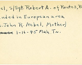 World War II, Vindicator, Robert A. Nebel, Butler, wounded, Europe, 1945, Mahoning, Trumbull, Mrs. John R. Nebel