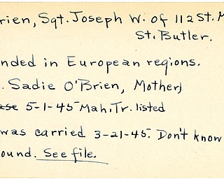 World War II, Vindicator, Joseph W. O'Brien, Butler, wounded, Europe, Mrs. Sadie O'Brien, 1945, Mahoning, Trumbull, carried, don't know if second wound