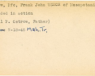 World War II, Vindicator, Frank John Ostrow, Mesopotamia, wounded, Paul P. Ostrow, 1945, Mahoning, Trumbull