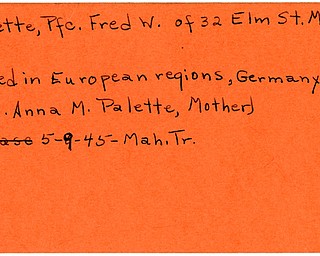 World War II, Vindicator, Fred W. Palette, Masury, killed, Europe, Germany, Mrs. Anna M. Palette, 1945, Mahoning, Trumbull