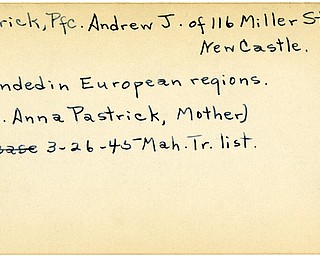 World War II, Vindicator, Andrew J. Pastrick, New Castle, wounded, Europe, Mrs. Anna Pastrick, 1945, Mahoning, Trumbull