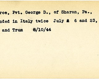 World War II, Vindicator, George D. Pierce, Sharon, Pennsylvania, wounded, wounded twice, Italy, Mahoning, Trumbull, 1944