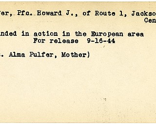 World War II, Vindicator, Howard J. Pulfer, Jackson Center, wounded, Europe, 1944, Mrs. Alma Pulfer