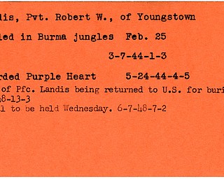 World War II, Vindicator, Robert W. Landis, Youngstown, killed, Burma, Award, Purple Heart, 1944, body returned to U.S., burial, funeral, 1948