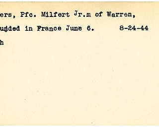 World War II, Vindicator, Milfert Myers Jr., Warren, wounded, France, 1944, Mahoning