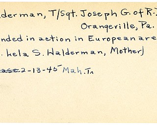 World War II, Vindicator, Joseph G. Halderman, Orangeville, wounded, Europe, Lela S. Halderman, 1945, Mahoning, Trumbull