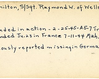 World War II, Vindicator, Raymond W. Hamilton, Wellsville, wounded, 1945, Trumbull, Mahoning, France, missing, Germany