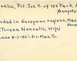 World War II, Vindicator, Joe V. Hanzelic, Youngstown, wounded, Europe, Germany, Teresa Hanzelic, 1945, Mahoning, Trumbull