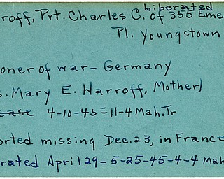 World War II, Vindicator, Charles C. Harroff, Youngstown, prisoner, Germany, 1945, missing, France, liberated, Mahoning, Trumbull, Mary E. Harroff