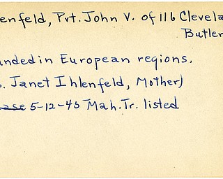 World War II, Vindicator, John V. Ihlenfeld, Butler, wounded, Europe, 1945, Mahoning, Trumbull, Janet Ihlenfeld