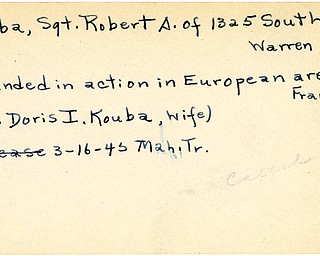 World War II, Vindicator, Robert A. Kouba, Warren, wounded, Europe, France, 1945, Mahoning, Trumbull, Mrs. Doris I. Kouba
