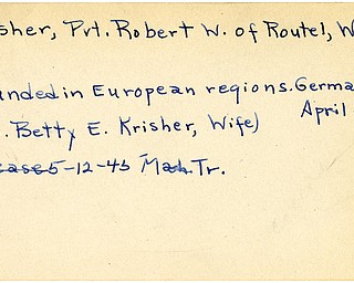 World War II, Vindicator, Robert W. Krisher, Warren, wounded, Europe, Germany, 1945, Mahoning, Trumbull, Mrs. Betty E. Krisher
