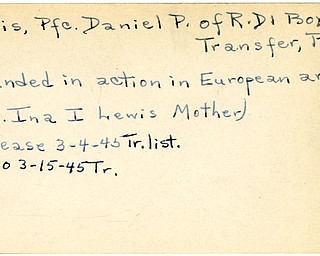 World War II, Vindicator, Daniel P. Lewis, Transfer, Pennsylvania, wounded, Europe, 1945, Trumbull, Mrs. Ina I. Lewis